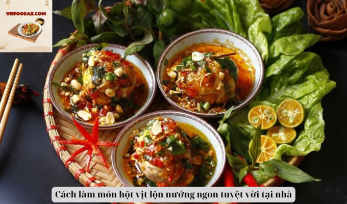 Cách làm món hột vịt lộn nướng ngon tuyệt vời tại nhà